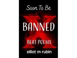 Livro Soon to Be Banned Beat Poems de Elliot M Rubin (Inglês)