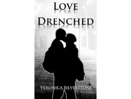 Livro Love Drenched de Veronica Silverstone (Inglês)