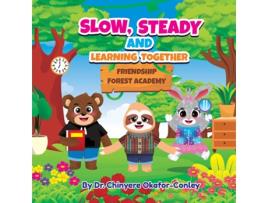 Livro Slow, Steady, And Learning Together de Chinyere Okafor-Conley (Inglês)