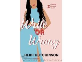Livro Write or Wrong de Smartypants Romance e Heidi Hutchinson (Inglês)