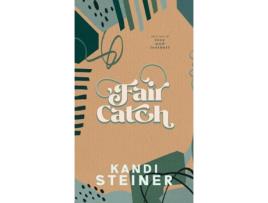 Livro Fair Catch Special Edition de Kandi Steiner (Inglês)