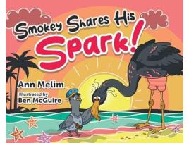 Livro Smokey Shares His Spark de Ann Marie Melim (Inglês)