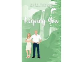 Livro Keeping You de Alex Taylor (Inglês)
