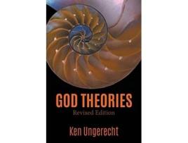 Livro God Theories Revised Edition De Ken Ungerecht (inglês)