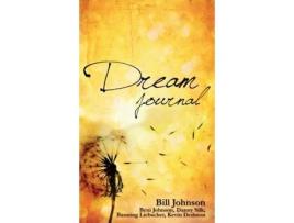 Livro Dream Journal Bill Johnson, Beni Johnson et al. (Inglês)