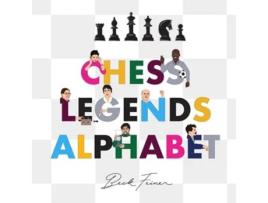 Livro Chess Legends Alphabet De Beck Feiner (inglês - Capa Dura)