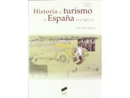 Livro Historia Del Turismo En España S.Xx de Vários Autores (Espanhol)