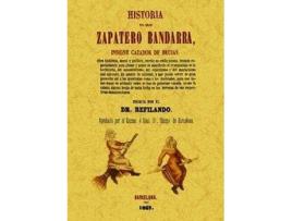 Livro Historia del gran zapatero bandarra, insigne cazador de brujas de Juan De La Cruz Ferrer Y Sala