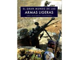 Livro El Gran Mundo De Las Armas Ligeras