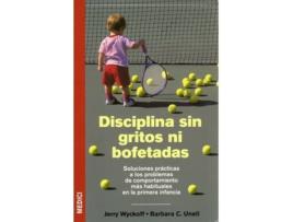 Livro Disciplinas Sin Gritos Ni Bofetadas de J. Unell B. Wyckoff