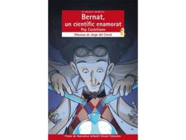 Livro Bernat, Un Científic Enamorat de Pep Castellano Puchol (Catalão)