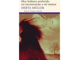Livro Hoy Hubiera Preferido No Encontrarme A Mí Misma de Herta Müller (Espanhol)