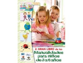 Livro El Gran Libro De Las Manualidades Infantiles De 3 A 6 Años de Vários Autores