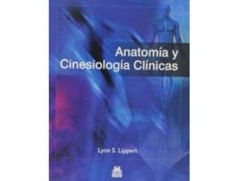 Livro ANATOMIA Y CINESIOLOGIA CLINICAS de Lynn Lippert