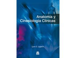 Livro Anatomía Y Cinesiología Clínicas de Lynn S. Lìppert (Espanhol)