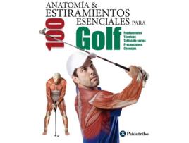 Livro Anatomía & 100 Estiramientos Esenciales Para Golf de Guillermo Seijas Albir (Espanhol)