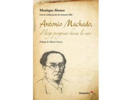 Livro Antonio Machado El Largo Peregrinar Hacia La Mar