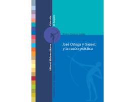 Livro José Ortega Y Gasset Y La Razón Práctica de Pedro Cerezo Galan (Espanhol)