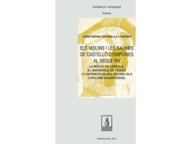 Livro Els Molins I Les Salines De Castelló D'Empúries Al Segle Xiv (Catalão)