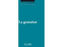 Livro La Gratuïtat de Francesc Torralba Rosello