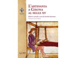 Livro L Artesania A Girona Al Segle XV de Sandra Bernato