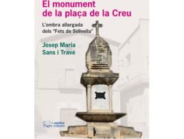 Livro El Monument De La Plaça De La Creu de José Maria Sans Trave