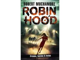 'livro Robin Hood: Prisões Lanchas & Festas