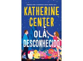 Livro Olá Desconhecido De Katherine Center