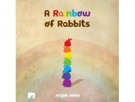 Livro A Rainbow Of Rabbits De Jacquie Burke (inglês)