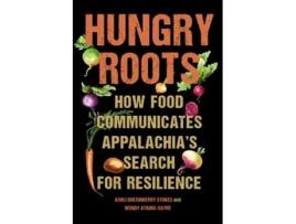 Livro Hungry Roots De Ashli Quesinberry Stokes E Wendy Atkins-sayre (inglês)