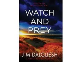 Livro Watch and Prey de J M Dalgliesh (Inglês)