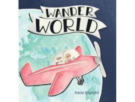 Livro Wander World De Katie Gigliotti (inglês)