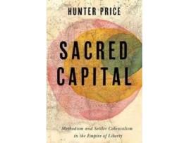 Livro Sacred Capital de Hunter Price (Inglês)