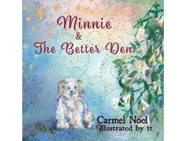 Livro Minnie Amp The Better Den De Carmel Noel (inglês)