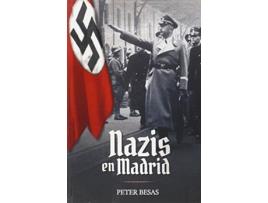 Livro Nazis En Madrid Da Editorial La Libreria De Peter Besas (espanhol)
