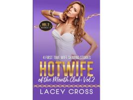 Livro Hotwife of the Month Club 4 First Time Wife Sharing Stories de Lacey Cross (Inglês)