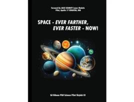 Livro Space Ever Farther, Ever Faster - Now! de Ed Gibson (Inglês)