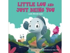 Livro Little Lou and Just Being You de Leslie Mitchell Assini (Inglês)
