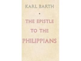 Livro The Epistle to the Philippians de Karl Barth (Inglês - Capa Dura)