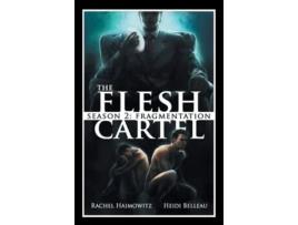 Livro The Flesh Cartel, Season 2 Fragmentation De Rachel Haimowitz E Heidi Belleau (inglês)
