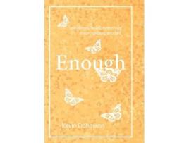 Livro Enough De Kevin Dohmann (inglês)