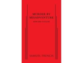 Livro Murder by Misadventure de Edward Taylor (Inglês)