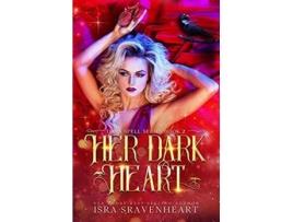 Livro Her Dark Heart De Isra Sravenheart (inglês)