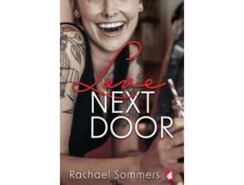 Livro Love Next Door de Rachael Sommers (Inglês)