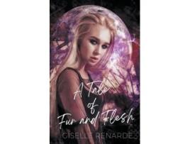 Livro A Tale Of Fur And Flesh De Giselle Renarde (inglês)