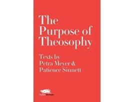 Livro The Purpose Of Theosophy Texts By Petra Meyer And Patience Sinnett De Petra Meyer E Patience Sinnett (inglês - Capa Dura)