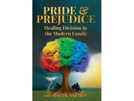 Livro Pride amp Prejudice Healing Division in the Modern Family de Dr Matt R Salmon (Inglês - Capa Dura)