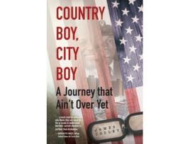 Livro Country Boy, City Boy A Journey That Aint Over Yet De James Cooley (inglês)