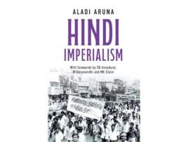 Livro Hindi Imperialism A Memoir of Dreams, Hopes and Betrayals de Aladi Aruna (Inglês)
