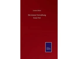 Livro Die Innere Verwaltung De Lorenz Stein (alemão)